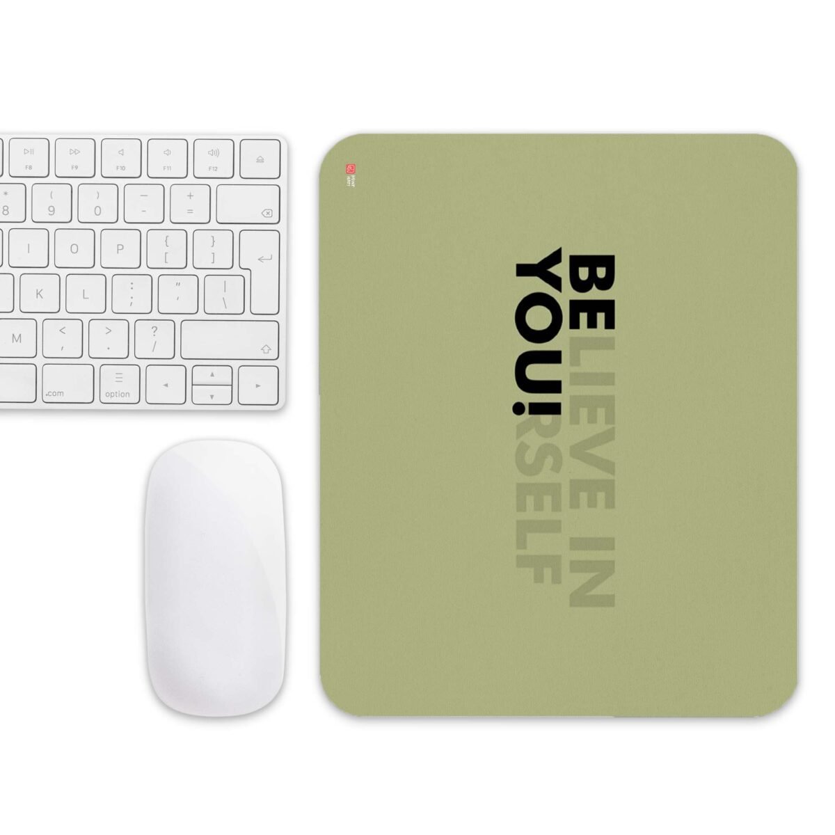 Believe In your self Printed Mousepad