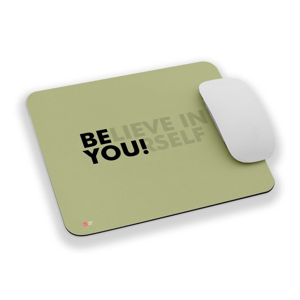 Believe In your self Printed Mousepad