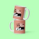 If you Love Me Printed Coffee Mug