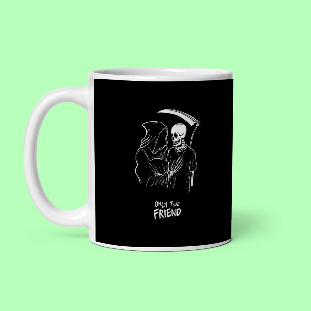 Only True Friend Printed Coffee Mug