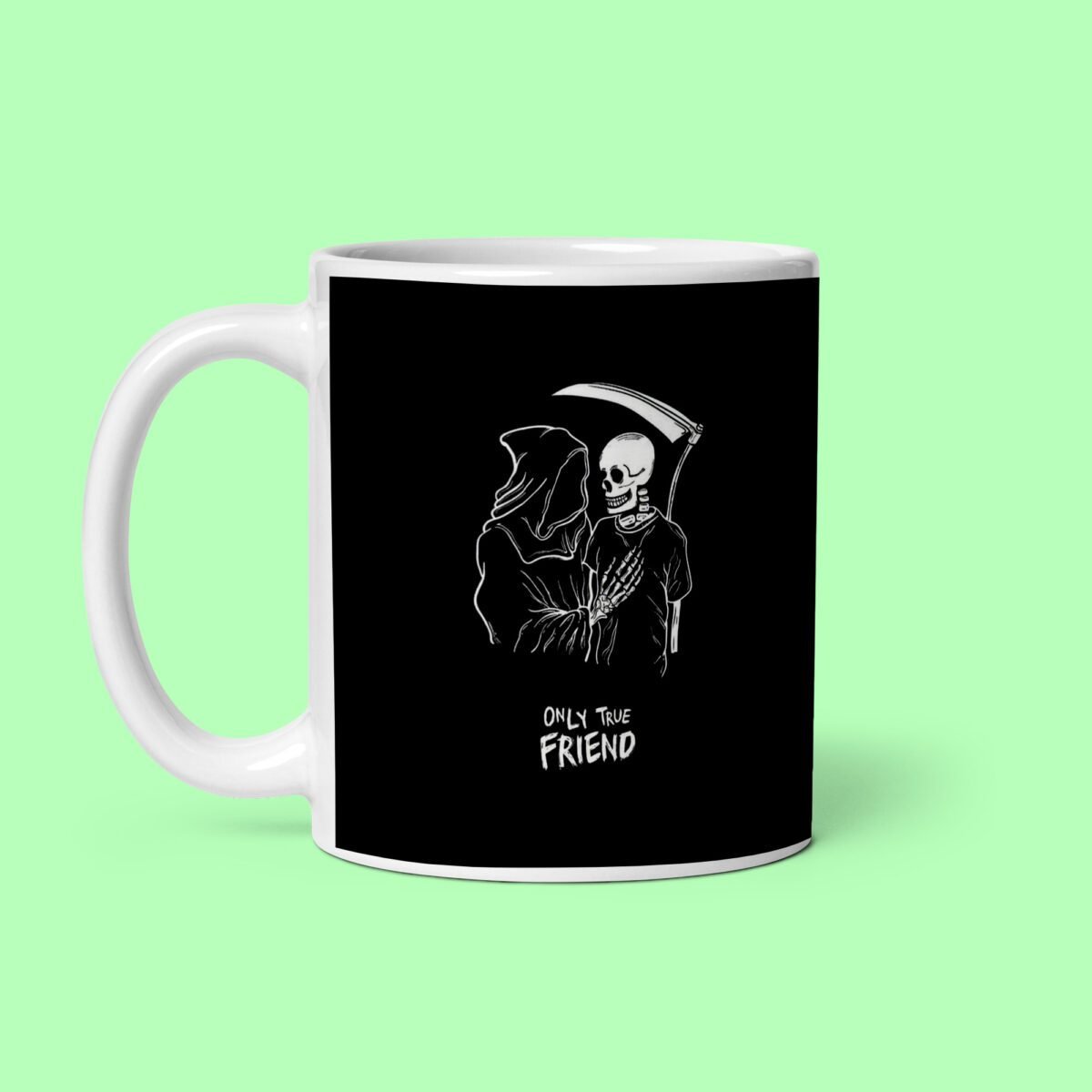Only True Friend Printed Coffee Mug