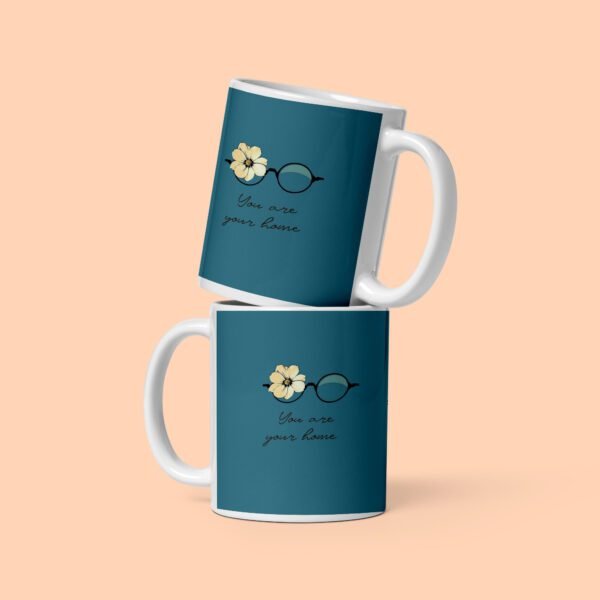 You are your home Printed Coffee Mug