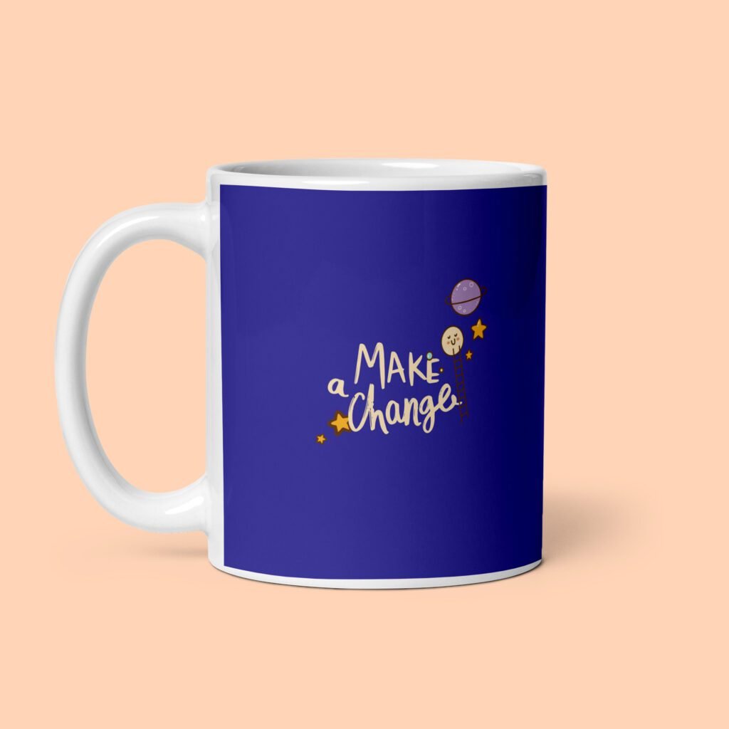 Make a Change Printed Coffee Mug
