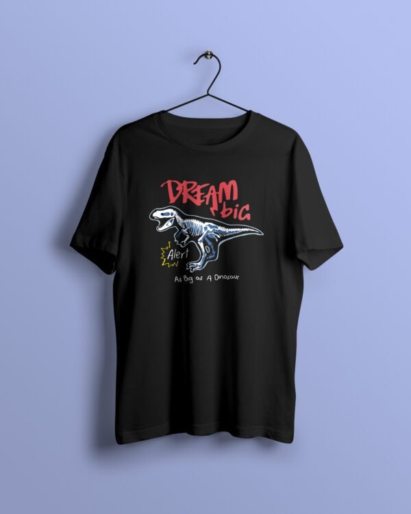 Dream big black Tshirt printhati