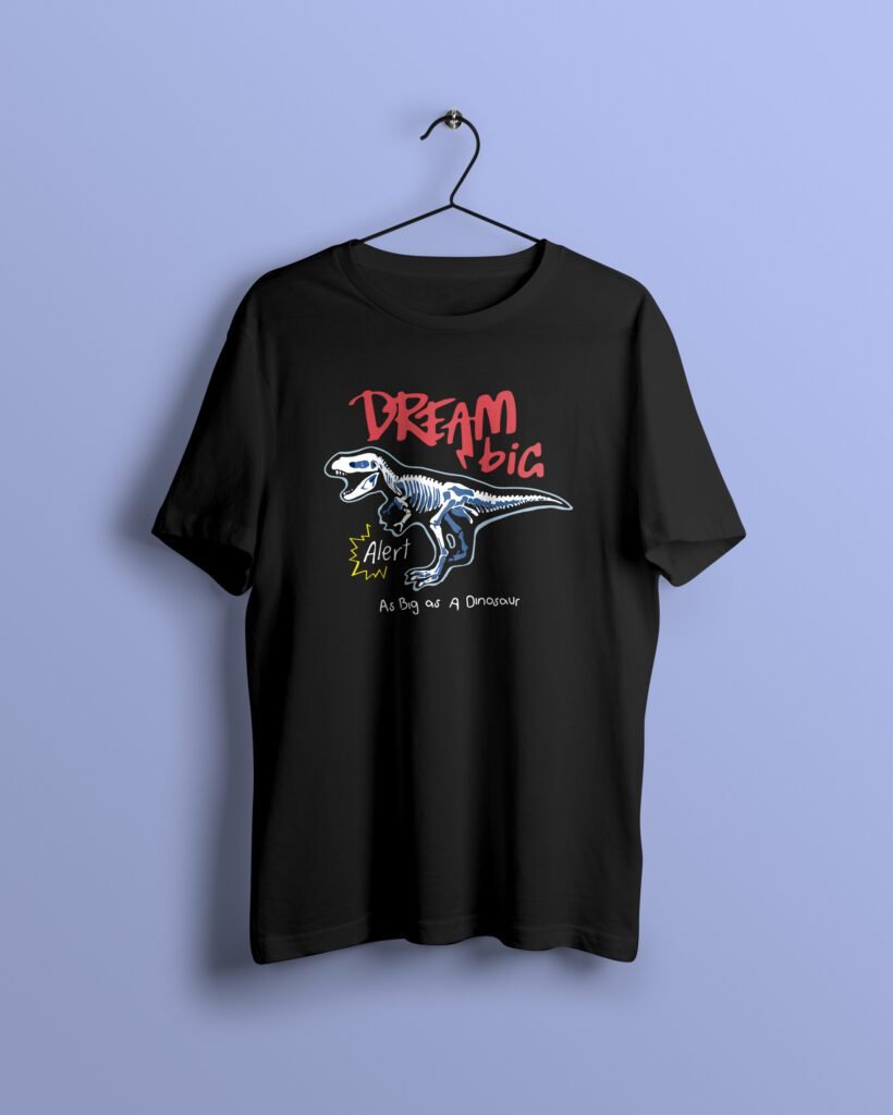 Dream big black Tshirt printhati