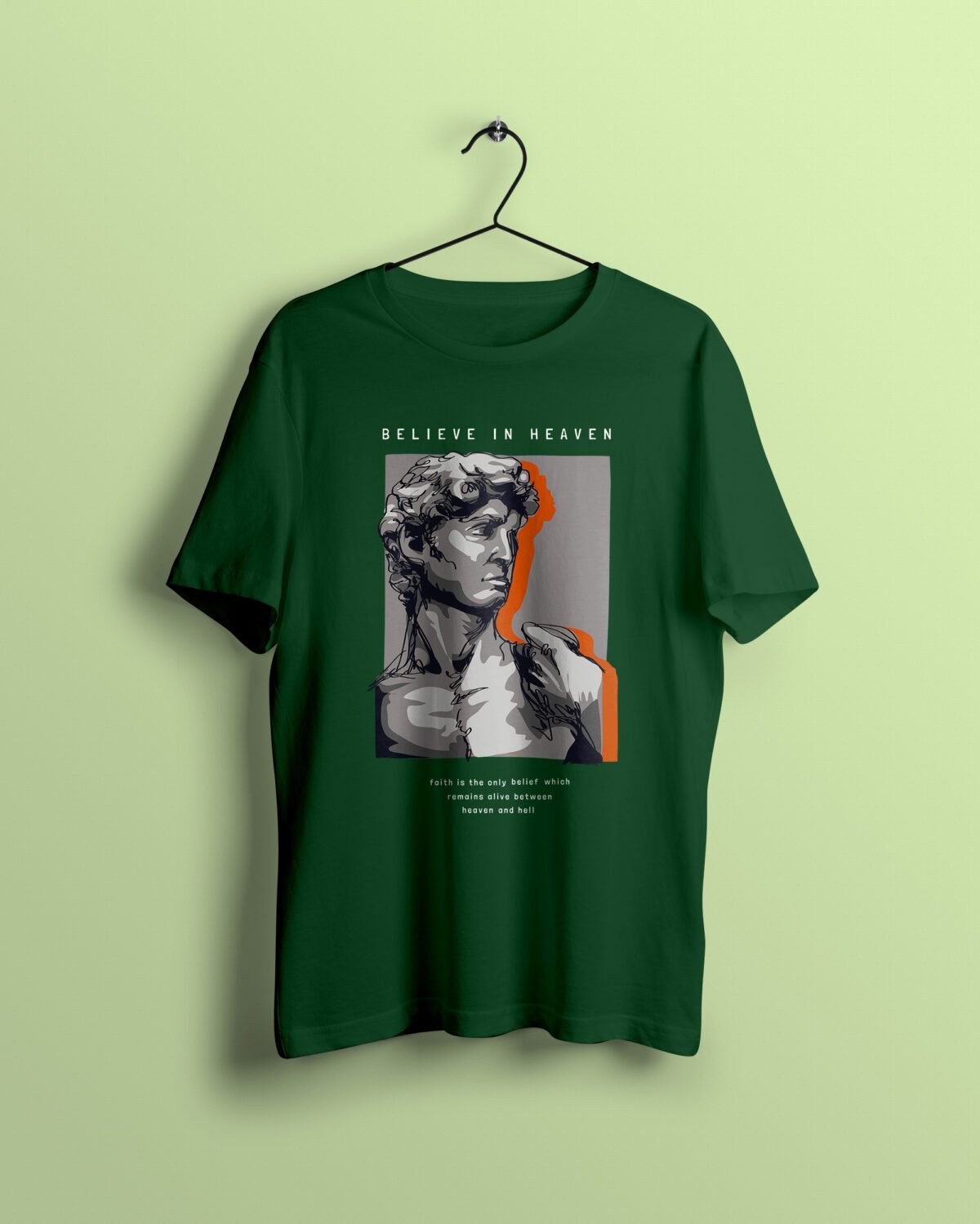 believe in heaven green Tshirt printhati