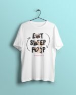 eat sleep poop white Tshirt printhati