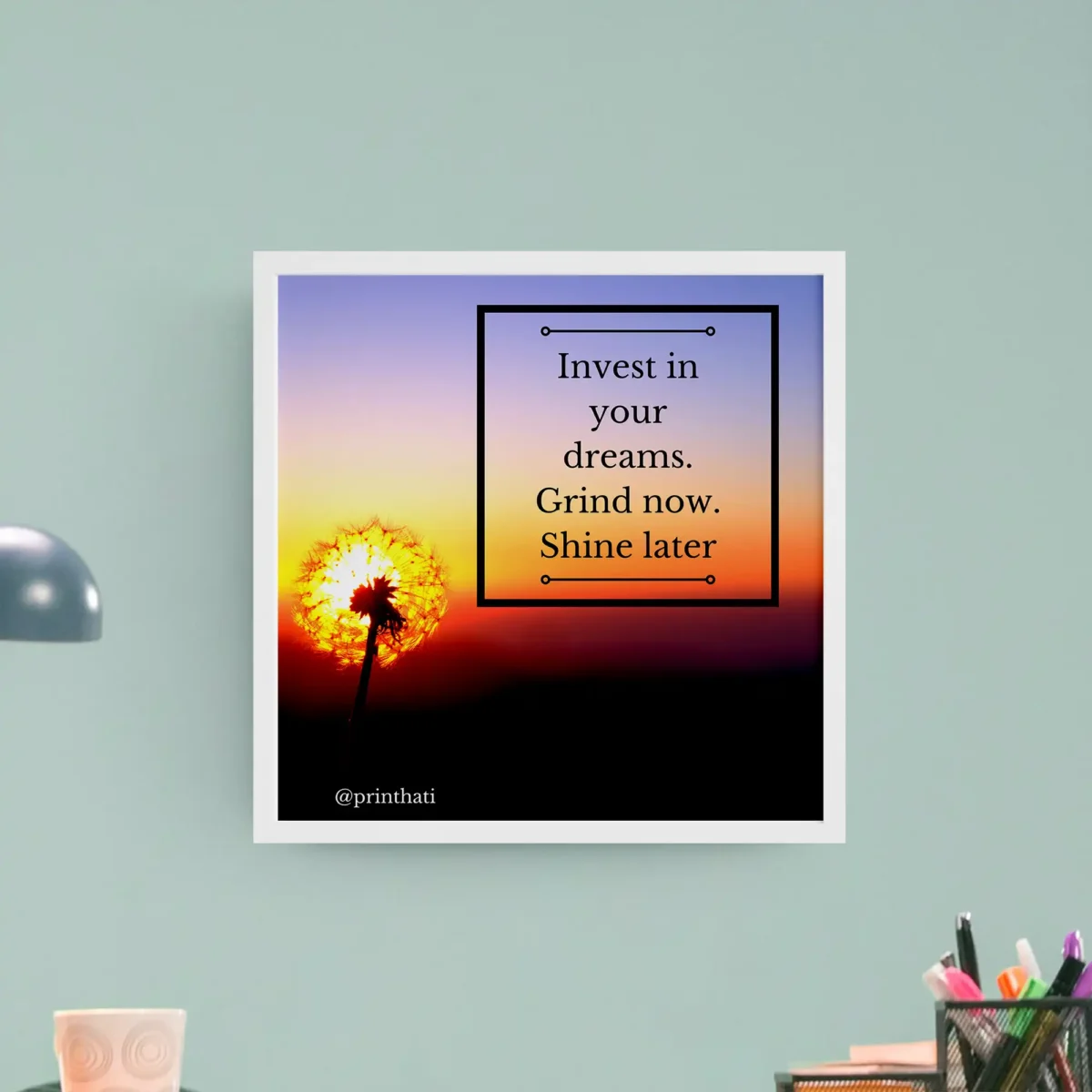 Invest in your Dream Framed Poster