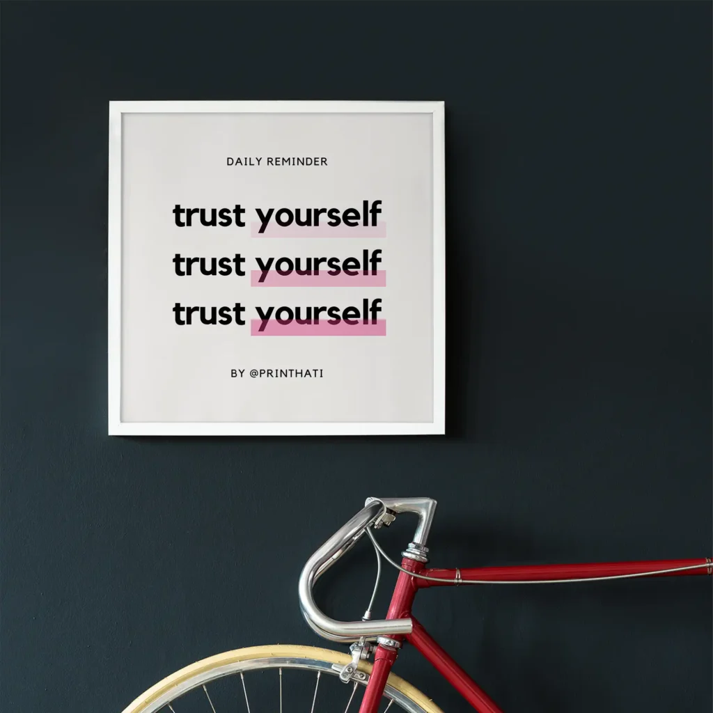 Trust yourself Framed Poster
